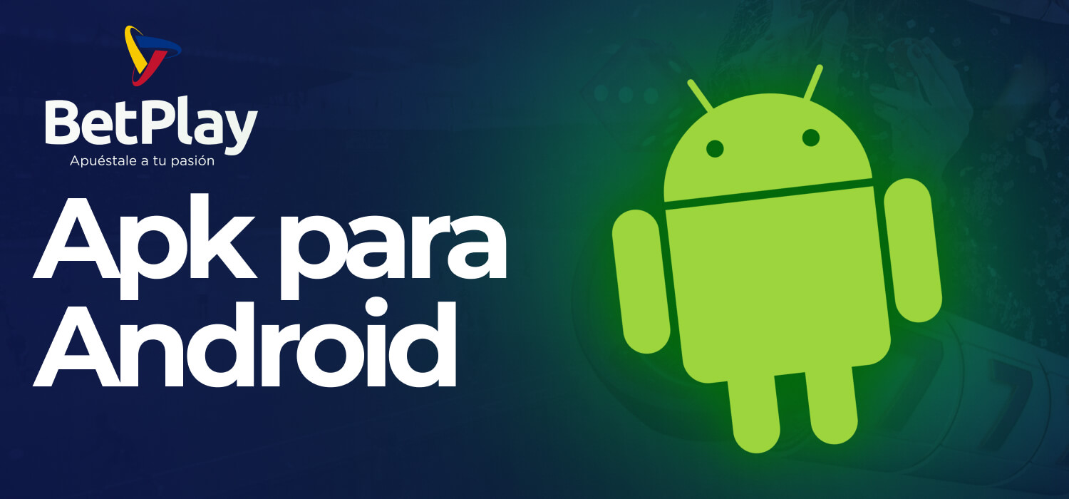 App móvil para Android: Betplay, disponible en Colombia.